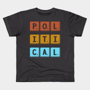 Tired of Political Games Kids T-Shirt